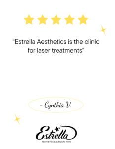 Estrella Aesthetics is the clinic for laser treatments. I had a laser procedure and it was virtually painless with minimal downtime. The results were fantastic. I couldn't be happier.